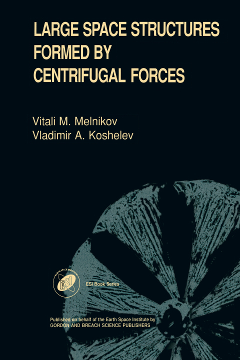 Cover image for book Large Space Structures Formed by Centrifugal Forces
