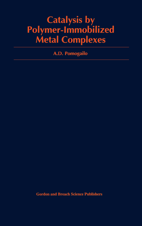Cover image for book Catalysis by Polymer-Immobilized Metal Complexes