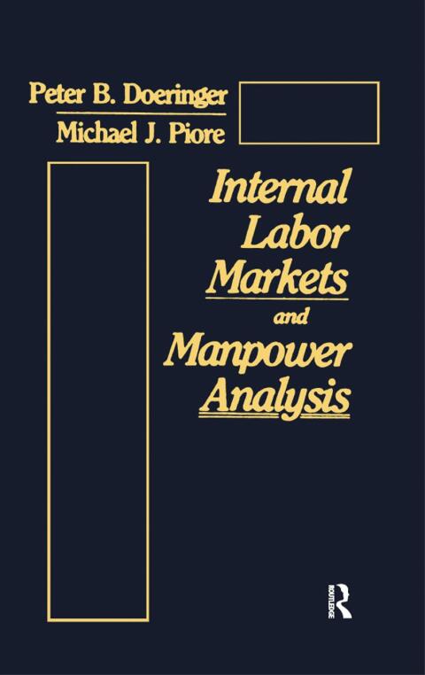 Internal Labor Markets and Manpower Analysis 