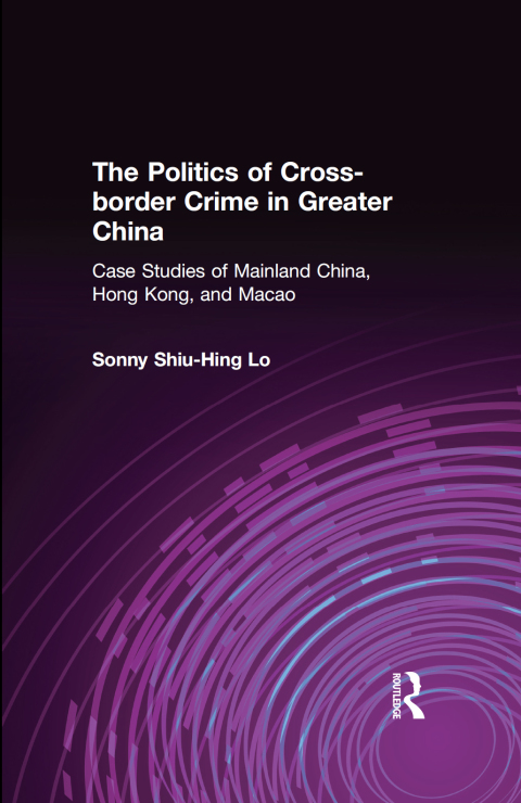 Cover image for book The Politics of Cross-border Crime in Greater China