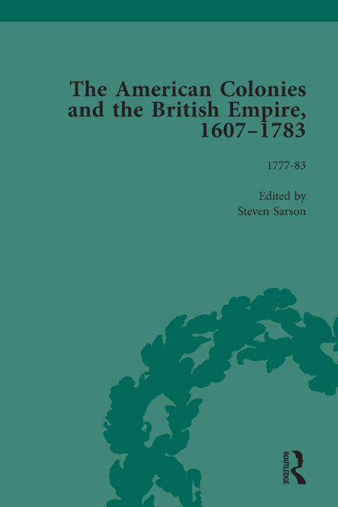 Cover image for book The American Colonies and the British Empire, 1607-1783, Part II vol 8