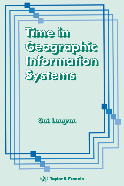 Cover image for book Time In Geographic Information Systems