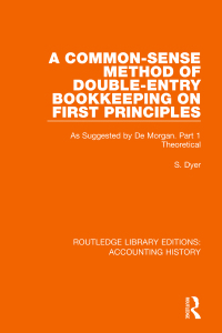 Titelbild: A Common-Sense Method of Double-Entry Bookkeeping on First Principles 1st edition 9780367505172