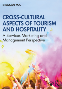 صورة الغلاف: Cross-Cultural Aspects of Tourism and Hospitality 1st edition 9780367860745