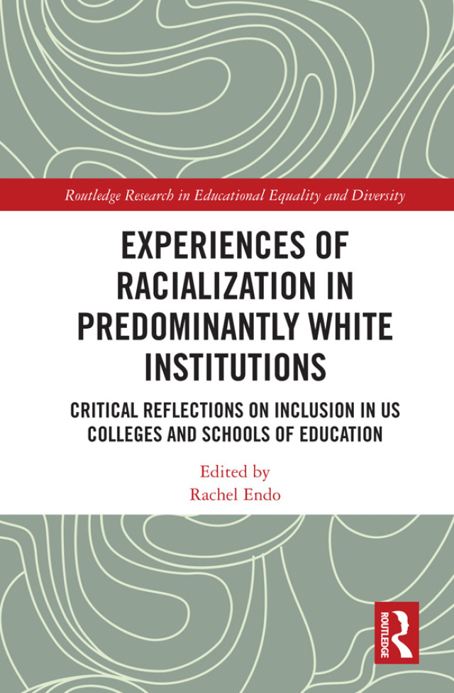 Experiences of Racialization in Predominantly White Institutions