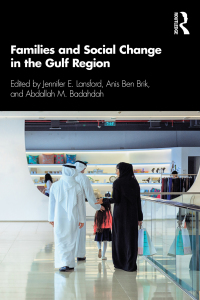 Cover image: Families and Social Change in the Gulf Region 1st edition 9780367481056