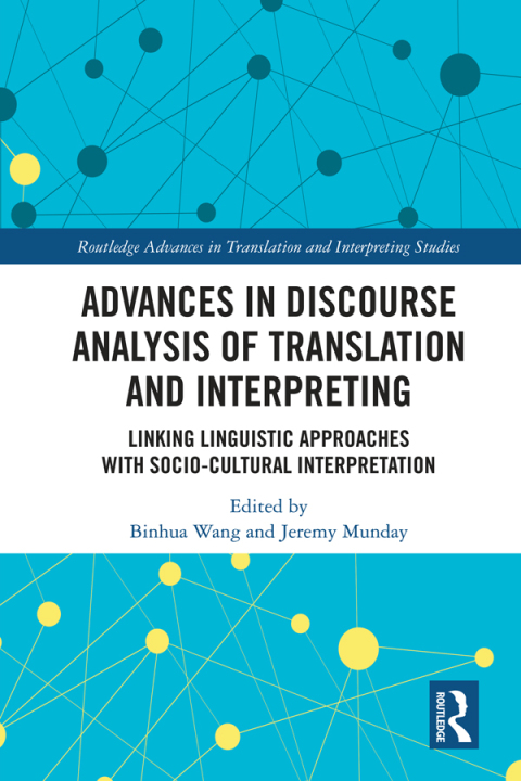 Advances in Discourse Analysis of Translation and Interpreting 