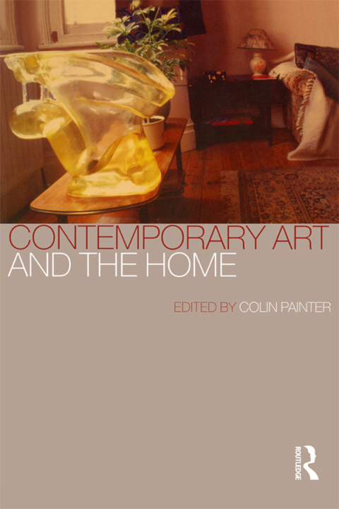 Cover image for book Contemporary Art and the Home