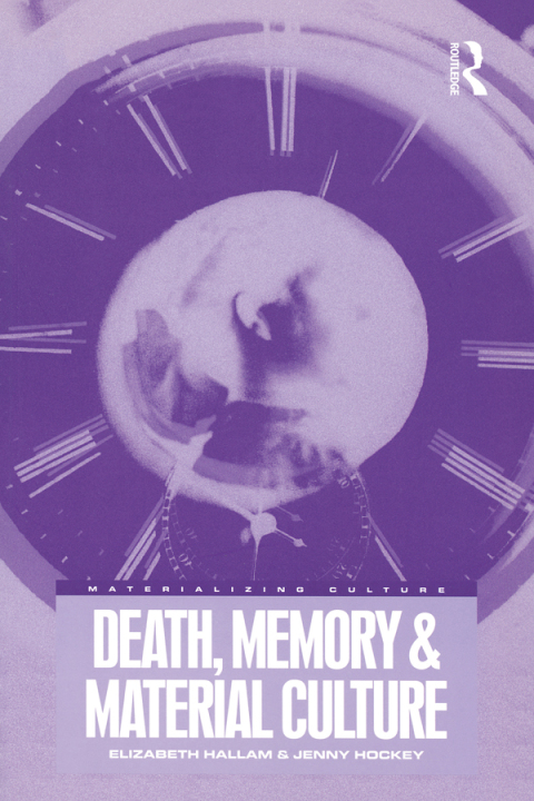 Cover image for book Death, Memory and Material Culture