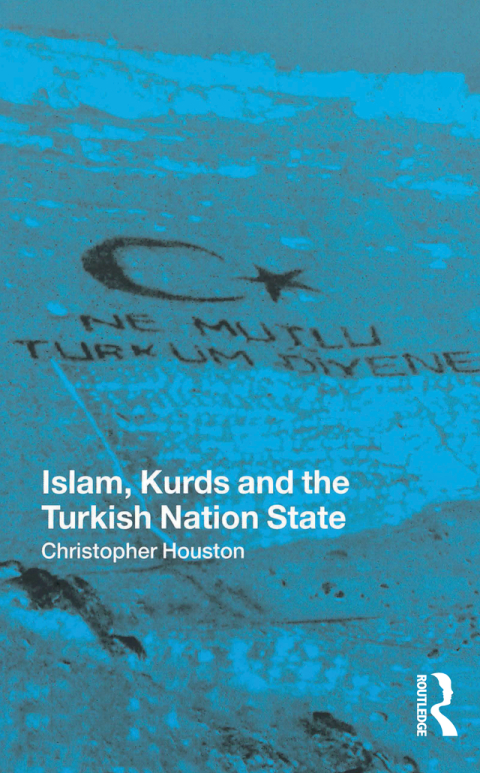 Cover image for book Islam, Kurds and the Turkish Nation State