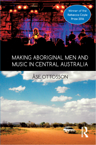 Making Aboriginal Men and Music in Central Australia