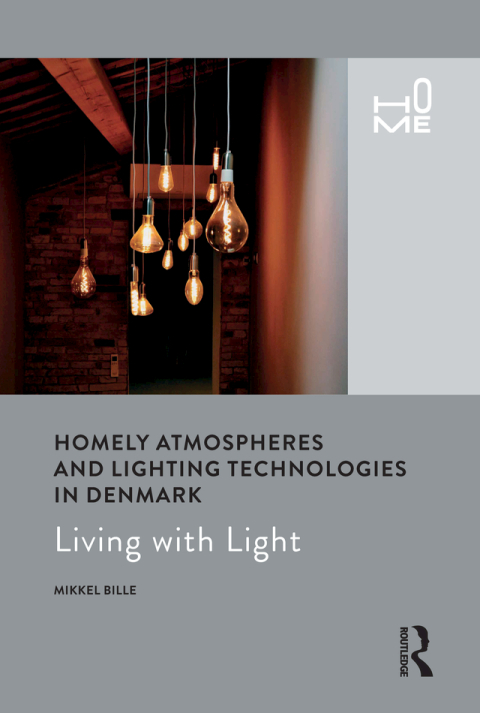 Cover image for book Homely Atmospheres and Lighting Technologies in Denmark