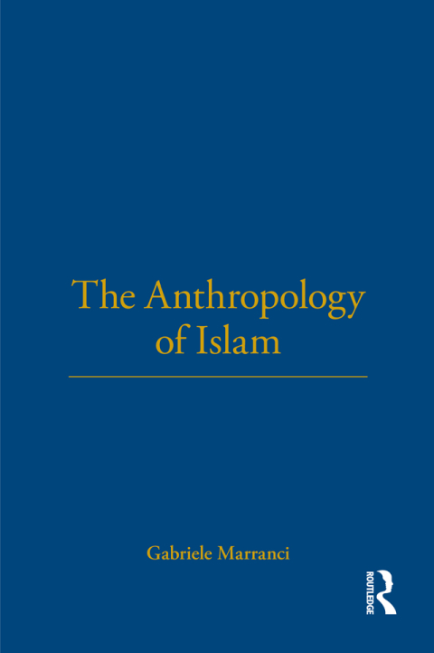 Cover image for book The Anthropology of Islam