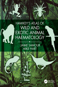 Cover image: Hawkey's Atlas of Wild and Exotic Animal Haematology 1st edition 9780367550974