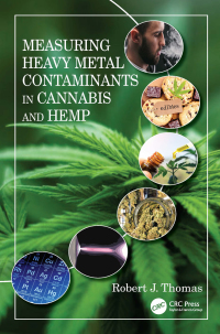 Cover image: Measuring Heavy Metal Contaminants in Cannabis and Hemp 1st edition 9780367417376