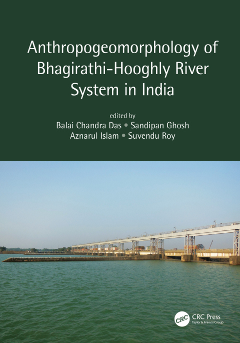 Cover image for book Anthropogeomorphology of Bhagirathi-Hooghly River System in India