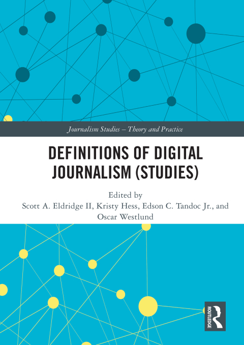 Definitions of Digital Journalism (Studies) 