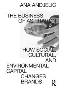 Cover image: The Business of Aspiration 1st edition 9780367552213