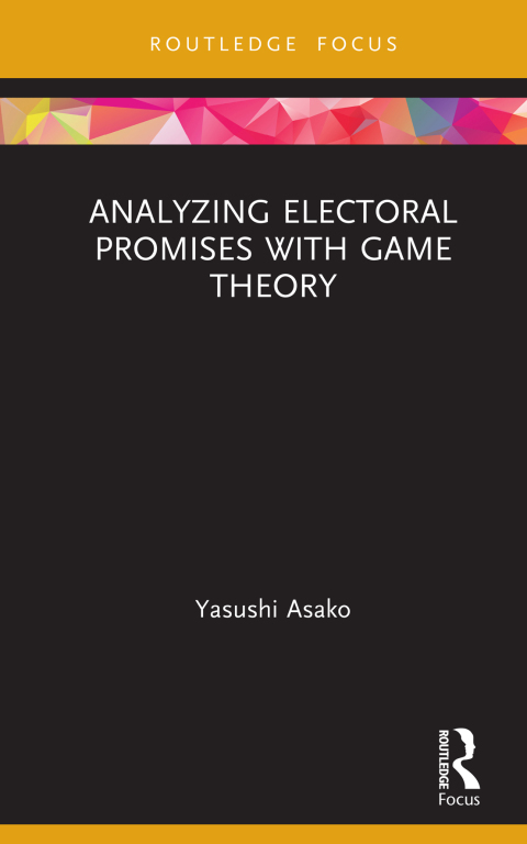 Cover image for book Analyzing Electoral Promises with Game Theory