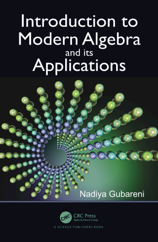Introduction to Modern Algebra and Its Applications