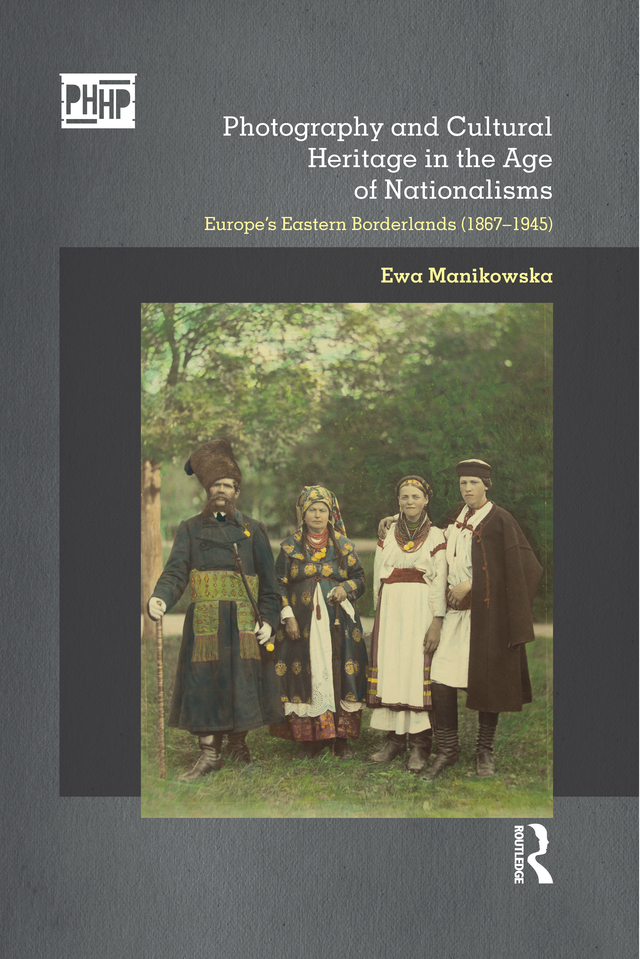 Photography and Cultural Heritage in the Age of Nationalisms