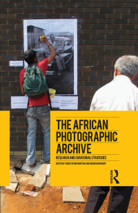 Cover image: The African Photographic Archive 1st edition 9781474284660
