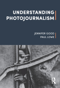 Cover image: Understanding Photojournalism 1st edition 9781472594891