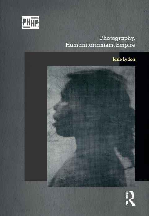 Photography, Humanitarianism, Empire 