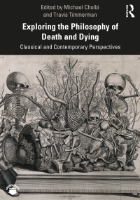 صورة الغلاف: Exploring the Philosophy of Death and Dying 1st edition 9781138393585