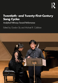 Cover image: Twentieth- and Twenty-First-Century Song Cycles 1st edition 9780367220266