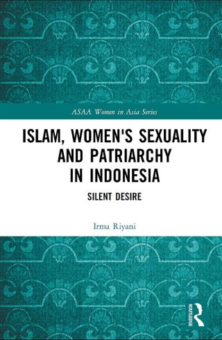 Islam, Women's Sexuality and Patriarchy in Indonesia