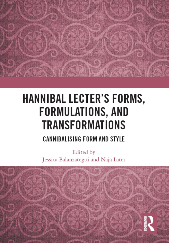 Hannibal Lecter’s Forms, Formulations, and Transformations