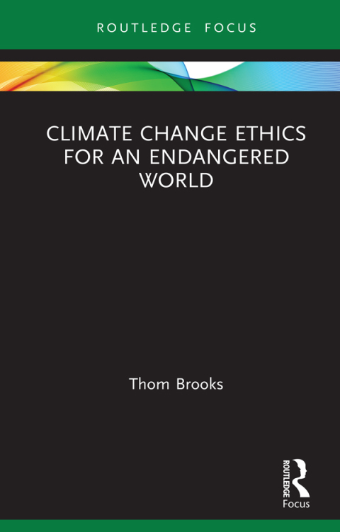 Climate Change Ethics for an Endangered World 