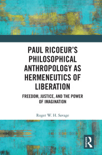 صورة الغلاف: Paul Ricoeur’s Philosophical Anthropology as Hermeneutics of Liberation 1st edition 9780367898786