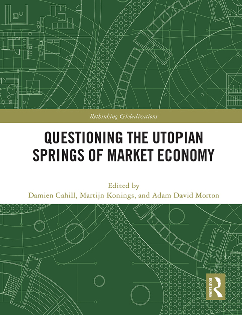 Questioning the Utopian Springs of Market Economy 