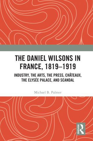The Daniel Wilsons in France, 1819–1919
