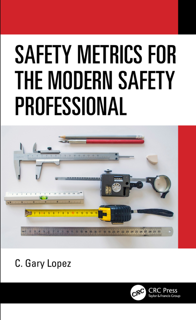 Safety Metrics for the Modern Safety Professional