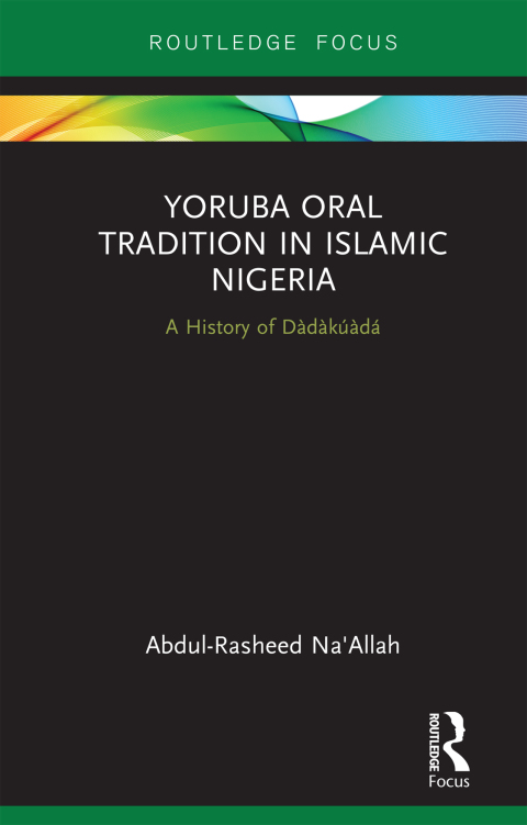 Yoruba Oral Tradition in Islamic Nigeria 