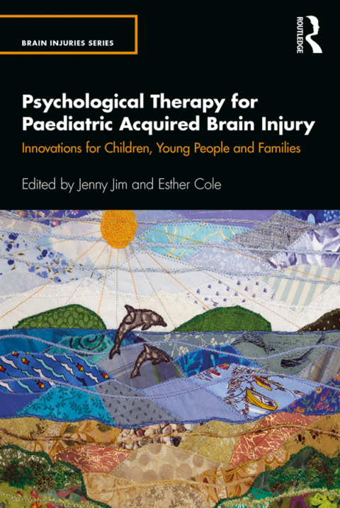 Cover image for book Psychological Therapy for Paediatric Acquired Brain Injury