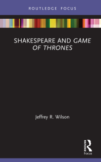 Titelbild: Shakespeare and Game of Thrones 1st edition 9780367483920