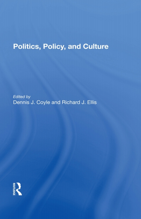 Politics, Policy, And Culture 