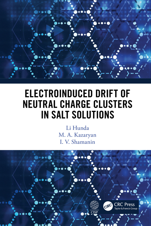 Cover image for book Electroinduced Drift of Neutral Charge Clusters in Salt Solutions