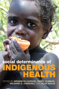 Social Determinants of Indigenous Health 1st edition | 9780367719340 ...