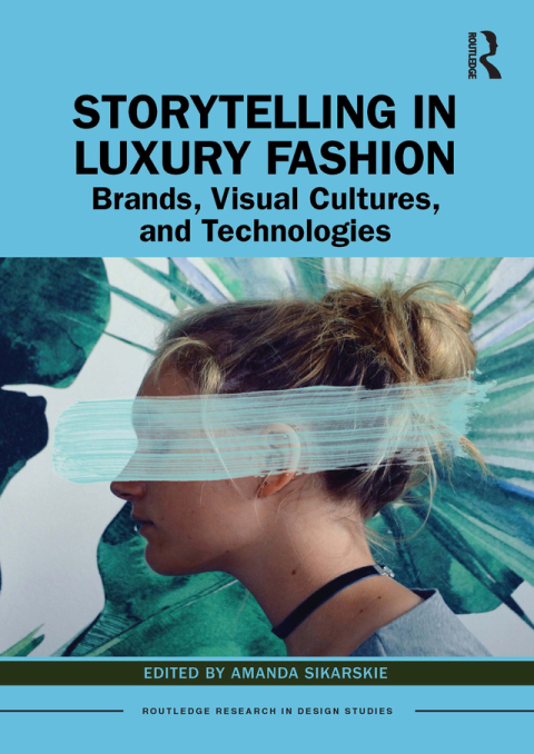 Storytelling in Luxury Fashion 