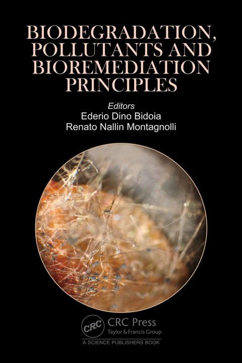 Cover image for book Biodegradation, Pollutants and Bioremediation Principles