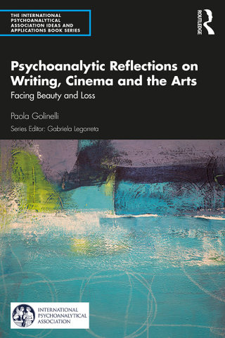 Psychoanalytic Reflections on Writing, Cinema and the Arts