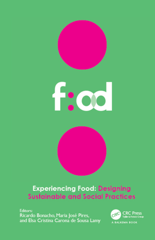 Experiencing Food: Designing Sustainable and Social Practices