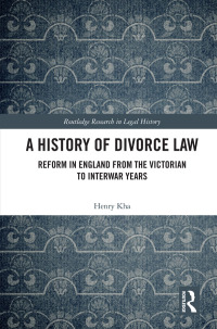 Cover image: A History of Divorce Law 1st edition 9780367420475