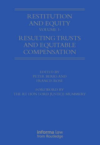 Restitution and Equity Volume 1: Resulting Trusts and Equitable Compensation