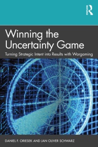 Cover image: Winning the Uncertainty Game 1st edition 9780367654146